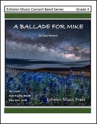 A Ballade For Mike Concert Band sheet music cover Thumbnail